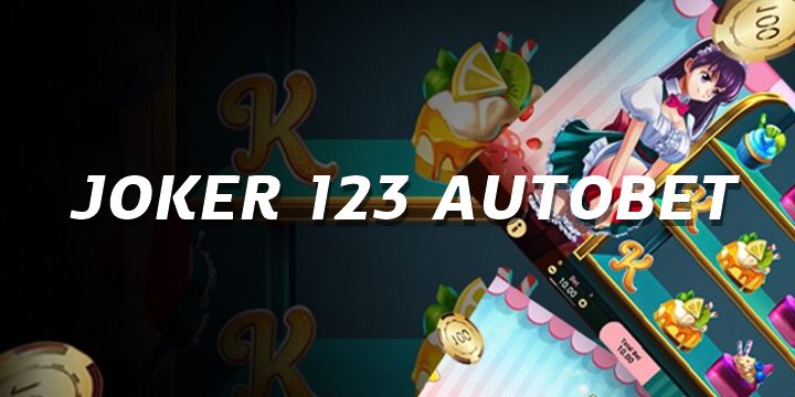 joker123 autobet